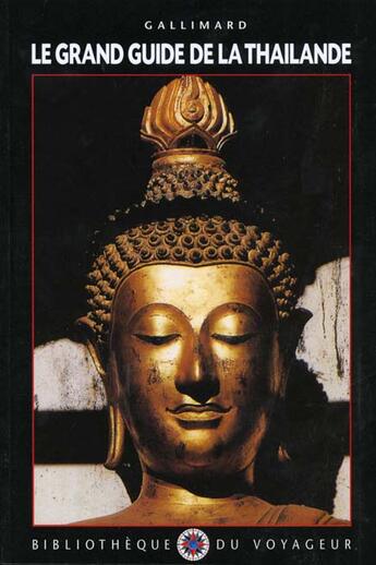 Couverture du livre « Le grand guide de thailande » de Nouveaux Loisirs aux éditions Gallimard-loisirs