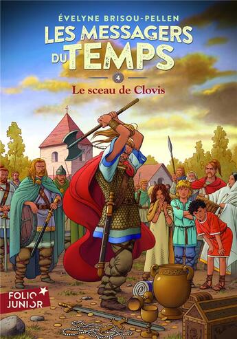 Couverture du livre « Les messagers du temps Tome 4 ; le sceau de Clovis » de Evelyne Brisou-Pellen aux éditions Gallimard-jeunesse