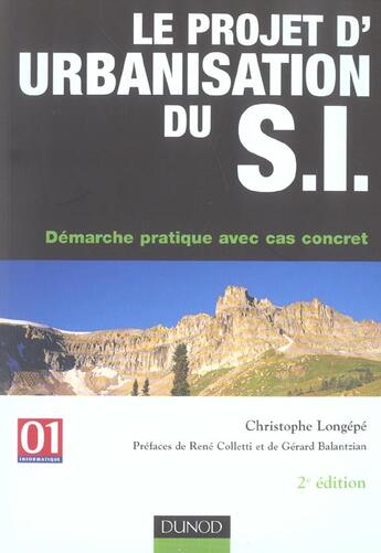 Couverture du livre « Le Projet D'Urbanisation Du Systeme D'Information ; Demarche Pratique Avec Cas Concret » de Christophe Longepe aux éditions Dunod