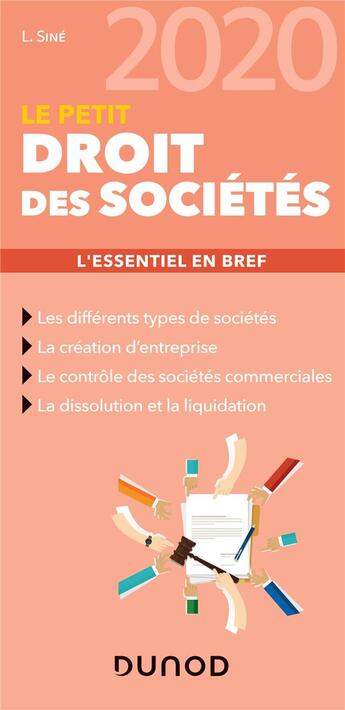 Couverture du livre « Le petit droit des sociétés ; l'essentiel en bref (édition 2020) » de Laure Sine aux éditions Dunod