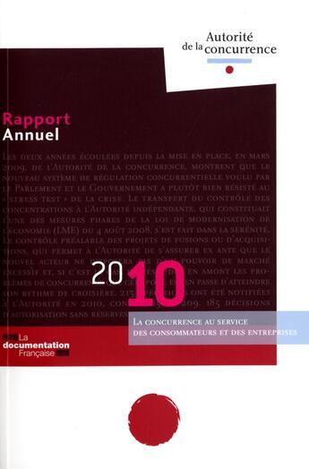 Couverture du livre « Rapport annuel 2010 de l'autorité de la concurrence » de Autorite De La Concurrence aux éditions Documentation Francaise