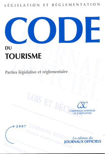 Couverture du livre « Code du tourisme ; parties législative et réglementaire » de  aux éditions Documentation Francaise