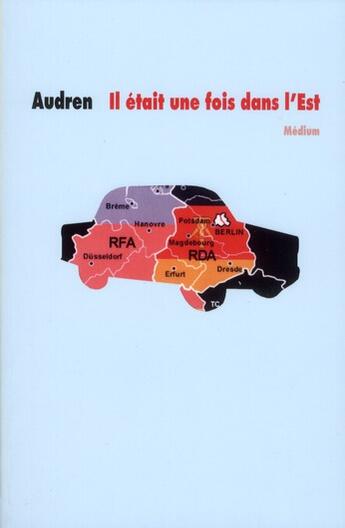 Couverture du livre « Il etait une fois dans l est » de Audren aux éditions Ecole Des Loisirs