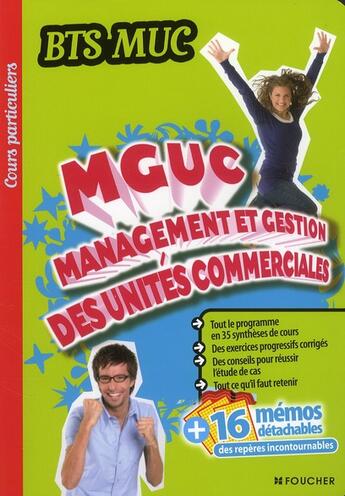 Couverture du livre « Cours particuliers ; management et gestion des unités commerciales ; BTS MUC » de Patrick Roussel aux éditions Foucher