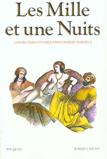 Couverture du livre « Les mille et une nuits - tome 1 - vol01 » de Mardrus J C. aux éditions Bouquins