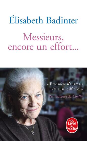 Couverture du livre « Messieurs, encore un effort... » de Elisabeth Badinter aux éditions Le Livre De Poche