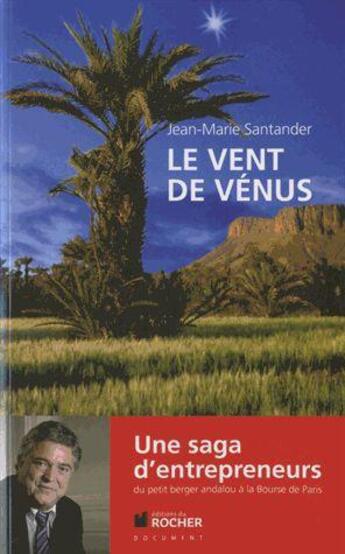 Couverture du livre « Le vent de Vénus » de Jean-Marie Santander aux éditions Rocher