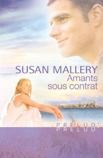 Couverture du livre « Amants sous contrat » de Susan Mallery aux éditions Harlequin