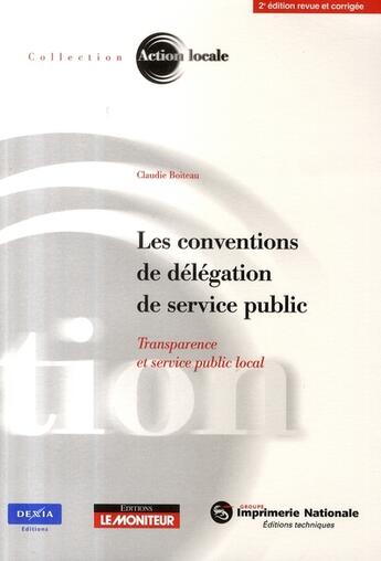 Couverture du livre « Les conventions de délégation de service public » de Claudie Boiteau aux éditions Le Moniteur