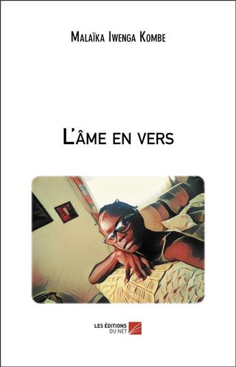 Couverture du livre « L'âme en vers » de Malaika Iwenga Kombe aux éditions Editions Du Net