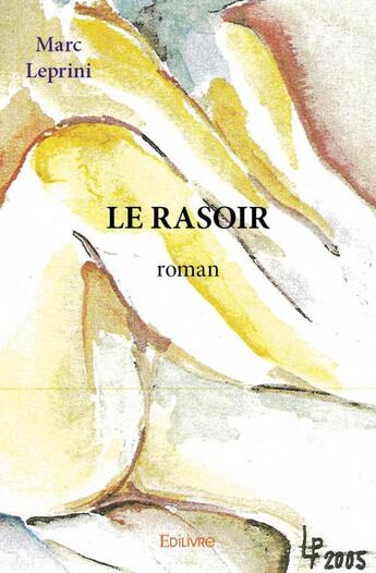 Couverture du livre « Le rasoir » de Marc Leprini aux éditions Edilivre