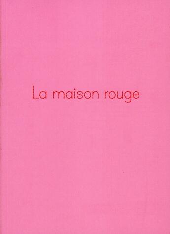 Couverture du livre « La maison rouge » de Soulez/Le Roux/Matet aux éditions Archibooks