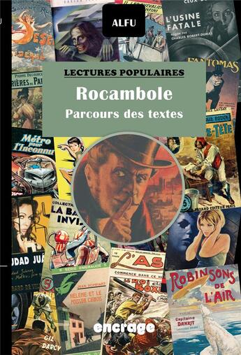 Couverture du livre « Rocambole, parcours des textes - l'aventure rocambolesque d'un grand cycle romanesque et de son immo » de Alfu aux éditions Encrage