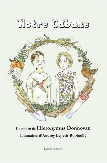 Couverture du livre « Notre cabane » de Hieronymus Donnovan aux éditions Iggybook