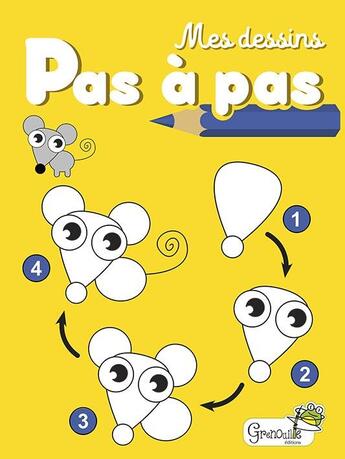 Couverture du livre « Mes dessins pas à pas » de  aux éditions Grenouille