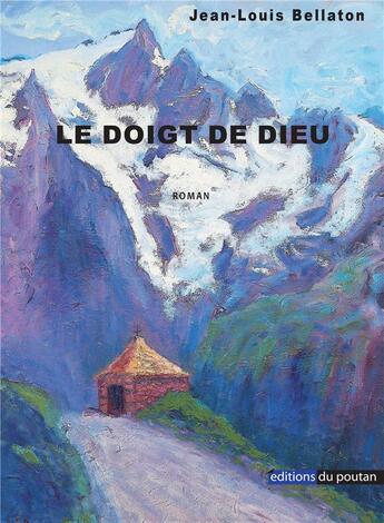 Couverture du livre « Le doigt de dieu » de Jean-Louis Bellaton aux éditions Editions Du Poutan