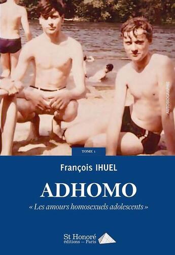Couverture du livre « Ad homo tome 1 » de Francois Ihuel aux éditions Saint Honore Editions