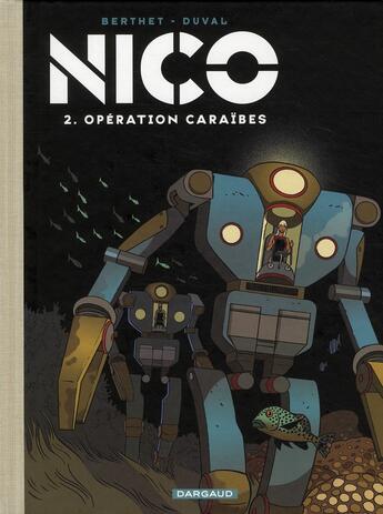 Couverture du livre « Nico t.2 ; opération Caraïbes » de Philippe Berthet et Frederic Duval aux éditions Dargaud