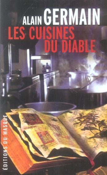 Couverture du livre « Les cuisines du diable » de Alain Germain aux éditions Editions Du Masque