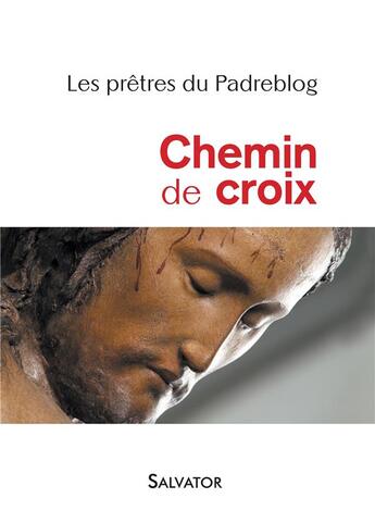 Couverture du livre « Chemin de croix » de Les Pretres Du Padre Blog aux éditions Salvator