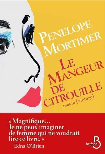 Couverture du livre « Le mangeur de citrouille » de Penelope Mortimer aux éditions Belfond