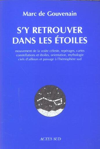 Couverture du livre « S'y retrouver dans les etoiles » de De Gouvenain aux éditions Actes Sud