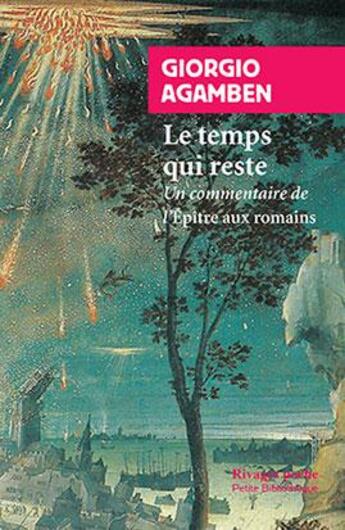 Couverture du livre « Le temps qui reste » de Giorgio Agamben aux éditions Rivages