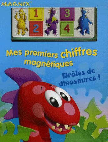 Couverture du livre « Mes premiers chiffres magnétiques ; drôles de dinosaures ! » de Adaptation Piccolia aux éditions Piccolia