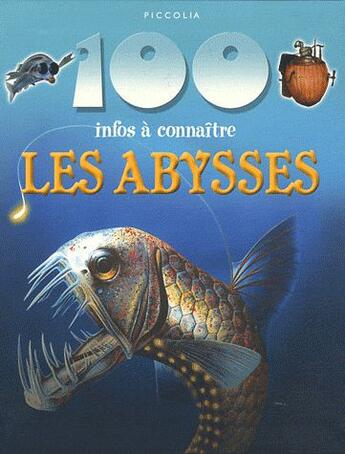 Couverture du livre « 100 infos à connaître ; les abysses » de  aux éditions Piccolia