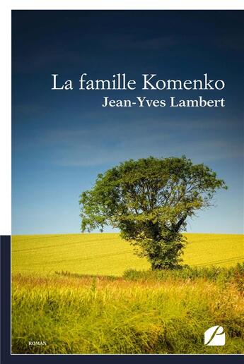 Couverture du livre « La famille Komenko » de Jean-Yves Lambert aux éditions Editions Du Panthéon