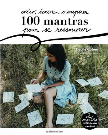 Couverture du livre « Creer, ecrire, s'inspirer : 100 mantras pour se ressourcer » de  aux éditions De Saxe