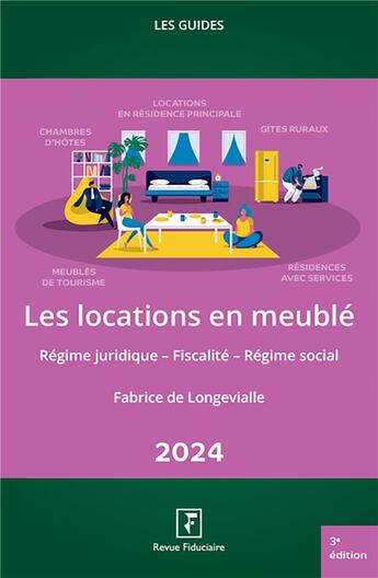 Couverture du livre « Les locations en meuble 2024 » de De Longevialle F. aux éditions Revue Fiduciaire