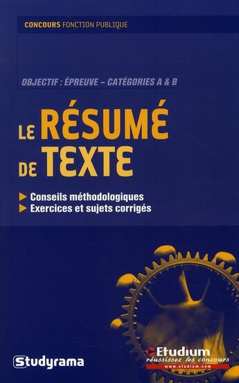 Couverture du livre « Le résumé de texte » de Etudium aux éditions Studyrama