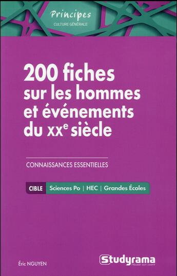 Couverture du livre « 200 fiches sur les hommes et évènements du XXe siècle » de Eric Nguyen aux éditions Studyrama