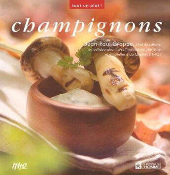 Couverture du livre « Champignons » de Grappe Jean-Paul aux éditions Editions De L'homme