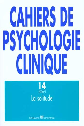 Couverture du livre « Cahiers de psychologie clinique 2000/1 n.14 » de  aux éditions De Boeck Superieur