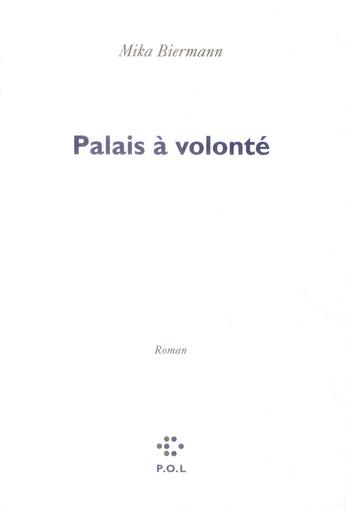 Couverture du livre « Palais à volonté » de Mika Biermann aux éditions P.o.l