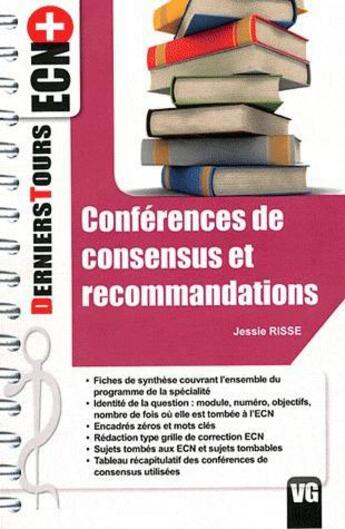 Couverture du livre « Derniers tours ecn+ conference de consensus et recommandations » de J.Risse aux éditions Vernazobres Grego