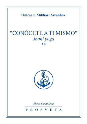 Couverture du livre « Conocete a ti mismo » de Omraam Mikhael Aivanhov aux éditions Prosveta