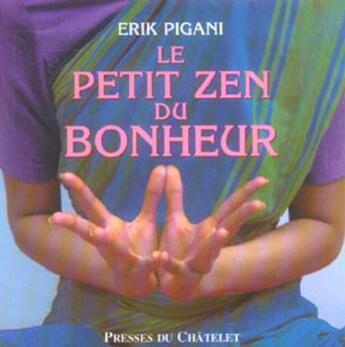 Couverture du livre « Le petit zen du bonheur » de Pigani-E aux éditions Archipel