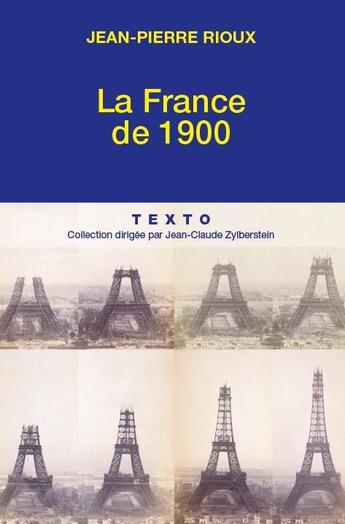 Couverture du livre « La France de 1900 » de Jean-Pierre Rioux aux éditions Tallandier