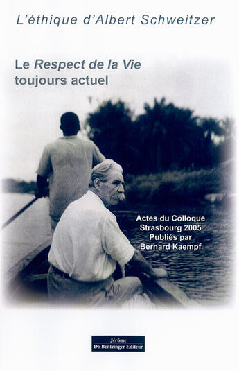 Couverture du livre « L'éthique d'Albert Schweitzer ; le respect de la vie toujours actuel » de  aux éditions Do Bentzinger