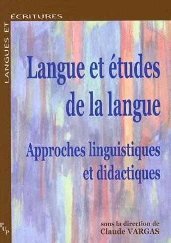 Couverture du livre « Langues et etudes de la langue. » de Vargas C aux éditions Pu De Provence