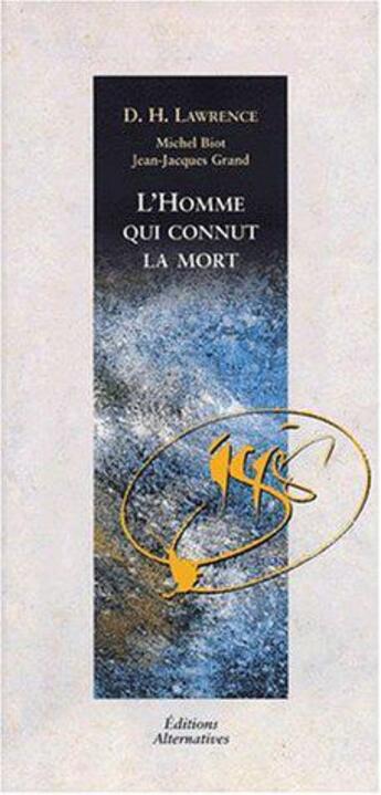 Couverture du livre « L'homme qui connut la mort » de David Herbert Lawrence aux éditions Alternatives