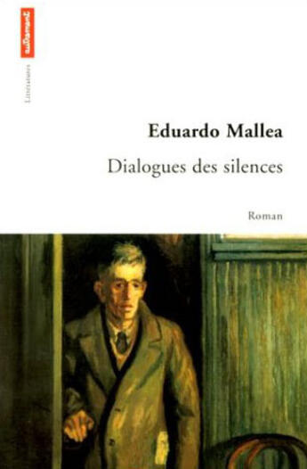 Couverture du livre « Dialogues des silences » de Eduardo Mallea aux éditions Autrement