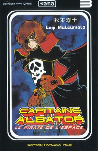 Couverture du livre « Albator Tome 3 » de Leiji Matsumoto aux éditions Kana