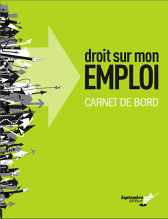 Couverture du livre « Droit sur mon emploi carnet de bord » de St Pierre Gaetan aux éditions Septembre