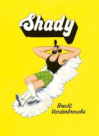 Couverture du livre « Shady » de Brecht Vandenbroucke aux éditions Meme Pas Mal