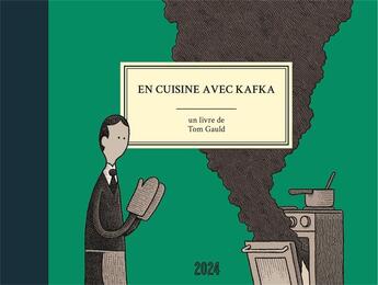 Couverture du livre « En cuisine avec Kafka » de Tom Gauld aux éditions 2024