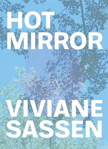 Couverture du livre « Viviane sassen hot mirror » de Clayton Eleanor aux éditions Prestel